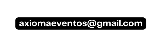 axiomaeventos gmail com